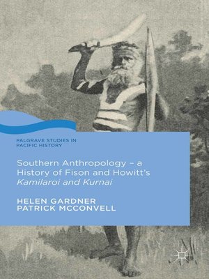 cover image of Southern Anthropology--a History of Fison and Howitt's Kamilaroi and Kurnai